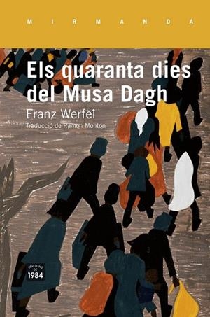 ELS QUARANTA DIES DEL MUSA DAGH | 9788415835516 | WERFEL, FRANZ | Llibreria L'Odissea - Libreria Online de Vilafranca del Penedès - Comprar libros