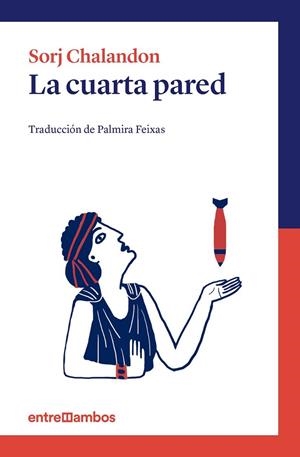 LA CUARTA PARED | 9788416379002 | CHALANDON, SORJ | Llibreria Online de Vilafranca del Penedès | Comprar llibres en català