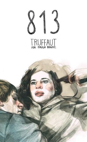 813 ( CASTELLÀ ) TRUFFAUT POR PAULA BONET | 9788494080135 | BONET, PAULA | Llibreria L'Odissea - Libreria Online de Vilafranca del Penedès - Comprar libros