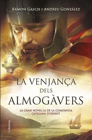 LA VENJANÇA DELS ALMOGÀVERS | 9788466419376 | GASCH, RAMON / GONZALEZ, ANDREU | Llibreria Online de Vilafranca del Penedès | Comprar llibres en català