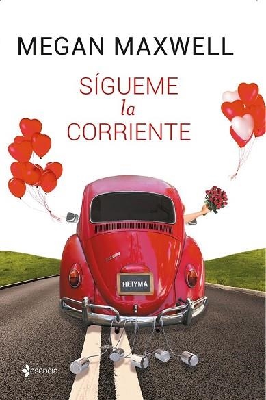 SÍGUEME LA CORRIENTE | 9788408136644 | MAXWELL, MEGAN | Llibreria L'Odissea - Libreria Online de Vilafranca del Penedès - Comprar libros
