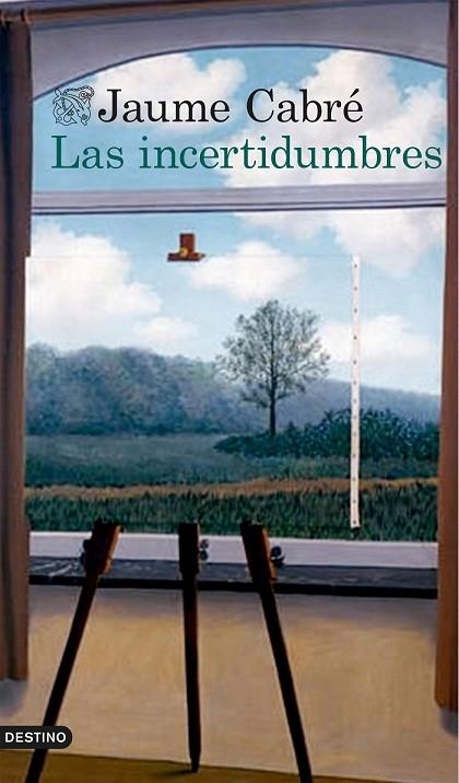 LAS INCERTIDUMBRES | 9788423349104 | CABRE, JAUME | Llibreria L'Odissea - Libreria Online de Vilafranca del Penedès - Comprar libros