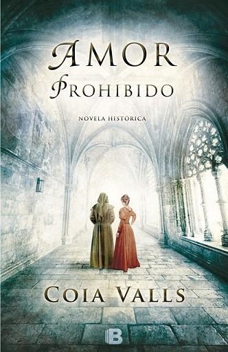 AMOR PROHIBIDO | 9788466656245 | VALLS, COIA | Llibreria L'Odissea - Libreria Online de Vilafranca del Penedès - Comprar libros
