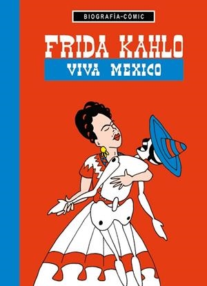 FRIDA KAHLO VIVA MEXICO | 9788494243172 | BLÖSS, WILLI | Llibreria L'Odissea - Libreria Online de Vilafranca del Penedès - Comprar libros