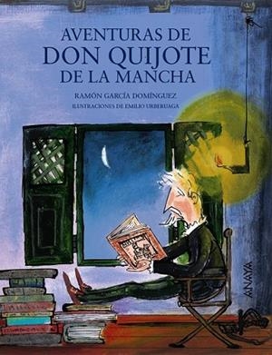 AVENTURAS DE DON QUIJOTE DE LA MANCHA | 9788467873511 | GARCÍA DOMÍNGUEZ, RAMÓN | Llibreria Online de Vilafranca del Penedès | Comprar llibres en català