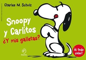 SNOOPY Y CARLITOS 8. ¿Y MIS GALLETAS? | 9788415945598 | SCHULZ, CHARLES | Llibreria L'Odissea - Libreria Online de Vilafranca del Penedès - Comprar libros