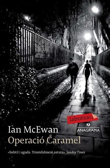 OPERACIÓ CARAMEL | 9788499309507 | MCEWAN, IAN | Llibreria Online de Vilafranca del Penedès | Comprar llibres en català