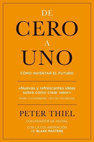 DE CERO A UNO | 9788498753530 | THIEL, PETER | Llibreria L'Odissea - Libreria Online de Vilafranca del Penedès - Comprar libros