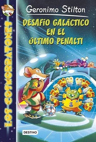 DESAFÍO GALÁCTICO EN EL ÚLTIMO PENALTI | 9788408136859 | STILTON, GERONIMO | Llibreria Online de Vilafranca del Penedès | Comprar llibres en català