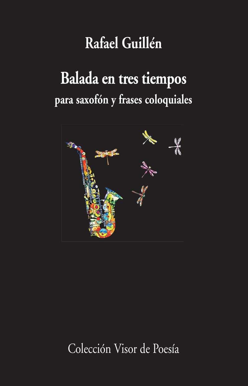 BALADA EN TRES TIEMPOS | 9788498958928 | GUILLÉN, RAFAEL | Llibreria L'Odissea - Libreria Online de Vilafranca del Penedès - Comprar libros