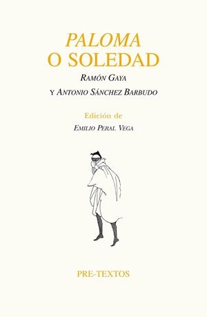 PALOMA O SOLEDAD | 9788415894735 | GAYA POMES, RAMÓN / SÁNCHEZ BARBUDO, ANTONIO | Llibreria L'Odissea - Libreria Online de Vilafranca del Penedès - Comprar libros