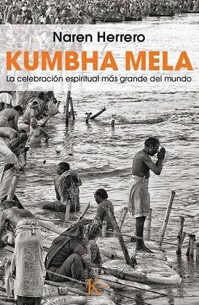 KUMBHA MELA | 9788499884387 | NAREN HERRERO, JEREMIAS | Llibreria L'Odissea - Libreria Online de Vilafranca del Penedès - Comprar libros