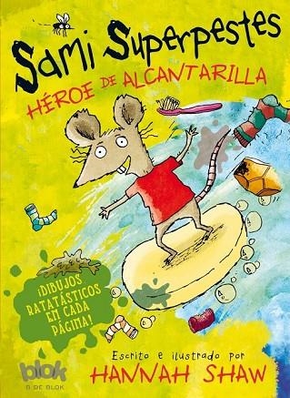 SAMI SUPERPESTES HÉROE DE ALCANTARILLA | 9788416075140 | SHAW, HANNAH | Llibreria L'Odissea - Libreria Online de Vilafranca del Penedès - Comprar libros