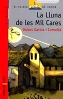 LA LLUNA DE LES MIL CARES | 9788476292556 | DOLORS GARCIA | Llibreria L'Odissea - Libreria Online de Vilafranca del Penedès - Comprar libros