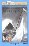 LA FESTA BOJA DE L'ILLA | 9788476294956 | MANFRED SCHUMACHER | Llibreria L'Odissea - Libreria Online de Vilafranca del Penedès - Comprar libros