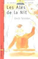 LES ALES DE LA NIT | 9788476296523 | E.TEIXIDOR | Llibreria L'Odissea - Libreria Online de Vilafranca del Penedès - Comprar libros