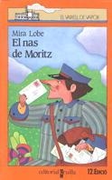 EL NAS DE MORITZ | 9788476290002 | MIRA LOBE | Llibreria L'Odissea - Libreria Online de Vilafranca del Penedès - Comprar libros