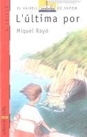L'ULTIMA POR | 9788476296790 | M.RAYO | Llibreria L'Odissea - Libreria Online de Vilafranca del Penedès - Comprar libros