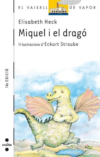 MIQUEL I EL DRAGO | 9788476291337 | E.HECK | Llibreria Online de Vilafranca del Penedès | Comprar llibres en català