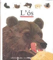 L'OS EL MON PER UN FORAT | 9788476295960 | GALLIMARD JEUNESSE, ÉDITIONS | Llibreria L'Odissea - Libreria Online de Vilafranca del Penedès - Comprar libros