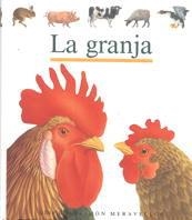 LA GRANJA-MON MERAVELLOS | 9788476297032 | GALLIMARD JEUNESSE, ÉDITIONS | Llibreria Online de Vilafranca del Penedès | Comprar llibres en català