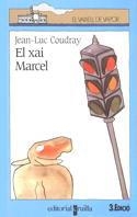 EL XAI MARCEL | 9788476299036 | J-L.COUDRAY | Llibreria L'Odissea - Libreria Online de Vilafranca del Penedès - Comprar libros