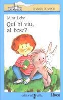 QUI HI VIU, AL BOSC? | 9788476295298 | MIRA LOBE | Llibreria L'Odissea - Libreria Online de Vilafranca del Penedès - Comprar libros