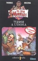 TERROR A L'ESCOLA | 9788482860343 | T. BREZINA | Llibreria Online de Vilafranca del Penedès | Comprar llibres en català