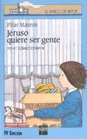 JERUSO QUIERE SER GENTE | 9788434810020 | P.MATEOS | Llibreria L'Odissea - Libreria Online de Vilafranca del Penedès - Comprar libros