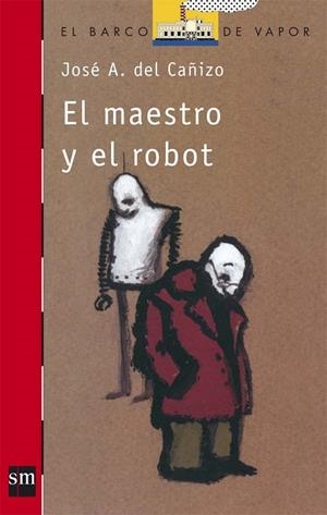 EL MAESTRO Y EL ROBOT | 9788434812444 | J.A.DEL CAÑIZO | Llibreria L'Odissea - Libreria Online de Vilafranca del Penedès - Comprar libros