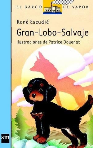 GRAN-LOBO-SALVAJE | 9788434809802 | R.ESCUDIE | Llibreria L'Odissea - Libreria Online de Vilafranca del Penedès - Comprar libros