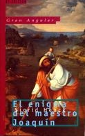 EL ENIGMA DEL MAESTRO JOAQUIN | 9788434829633 | SIGRID HEUCK | Llibreria Online de Vilafranca del Penedès | Comprar llibres en català