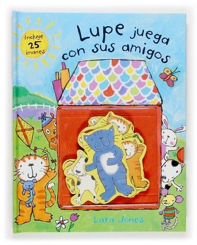 LUPE JUEGA CON SUS AMIGOS | 9788434844490 | JONES, LARA | Llibreria L'Odissea - Libreria Online de Vilafranca del Penedès - Comprar libros