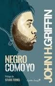 NEGRO COMO YO | 9788494287893 | GRIFFIN, JOHN H | Llibreria L'Odissea - Libreria Online de Vilafranca del Penedès - Comprar libros