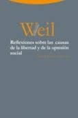 REFLEXIONES SOBRE LAS CAUSAS DE LA LIBERTAD Y DE LA OPRESIÓN | 9788498795660 | WEIL, SIMONE | Llibreria Online de Vilafranca del Penedès | Comprar llibres en català