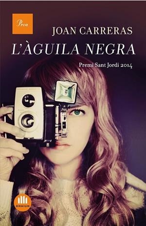 L'ÀGUILA NEGRA - SANT JORDI 2014 | 9788475885490 | CARRERAS, JOAN | Llibreria Online de Vilafranca del Penedès | Comprar llibres en català