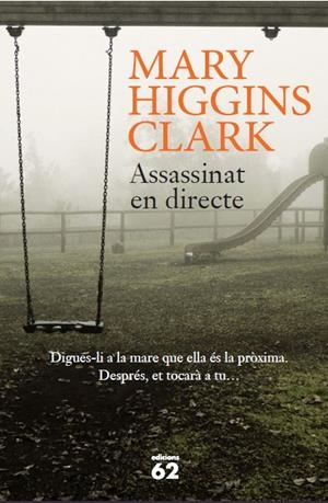 ASSASSINAT EN DIRECTE | 9788429773866 | MARY HIGGINS CLARK | Llibreria L'Odissea - Libreria Online de Vilafranca del Penedès - Comprar libros