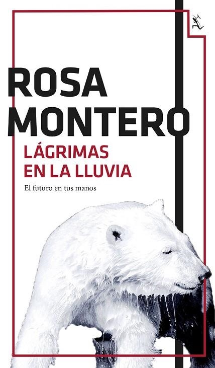 LÁGRIMAS EN LA LLUVIA | 9788432224201 | MONTERO, ROSA | Llibreria L'Odissea - Libreria Online de Vilafranca del Penedès - Comprar libros