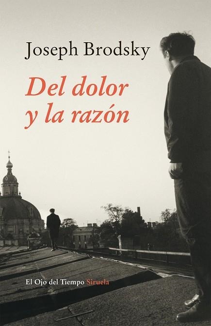 DEL DOLOR Y LA RAZÓN | 9788416280520 | BRODSKY, JOSEPH | Llibreria L'Odissea - Libreria Online de Vilafranca del Penedès - Comprar libros