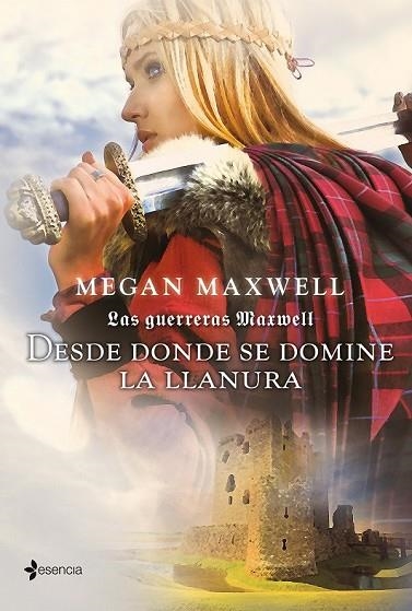 LAS GUERRERAS MAXWELL. DESDE DONDE SE DOMINE LA LLANURA | 9788408007562 | MAXWELL, MEGAN  | Llibreria L'Odissea - Libreria Online de Vilafranca del Penedès - Comprar libros