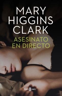 ASESINATO EN DIRECTO | 9788401343445 | HIGGINS CLARK,MARY | Llibreria L'Odissea - Libreria Online de Vilafranca del Penedès - Comprar libros
