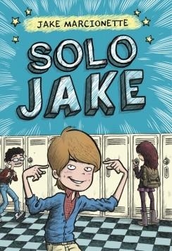 SOLO JAKE | 9788490433546 | MARCIONETTE,JAKE | Llibreria Online de Vilafranca del Penedès | Comprar llibres en català