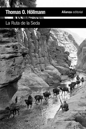 LA RUTA DE LA SEDA | 9788420697338 | HÖLLMANN, THOMAS O. | Llibreria L'Odissea - Libreria Online de Vilafranca del Penedès - Comprar libros