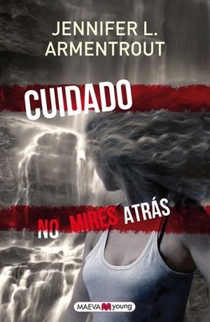 CUIDADO NO MIRES ATRÁS | 9788415893288 | ARMENTROUT, JENNIFER L. | Llibreria Online de Vilafranca del Penedès | Comprar llibres en català