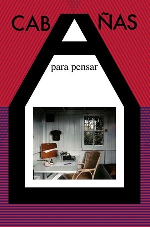 CABAÑAS PARA PENSAR | 9788492724611 | AAVV | Llibreria L'Odissea - Libreria Online de Vilafranca del Penedès - Comprar libros