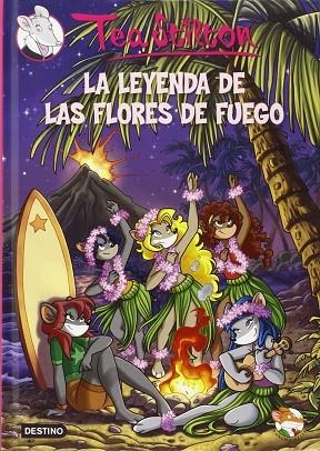 TEA STILTON 15 LA LEYENDA DE LAS FLORES DE FUEGO ( + REGAL ) | 9788408139591 | STILTON, TEA | Llibreria L'Odissea - Libreria Online de Vilafranca del Penedès - Comprar libros