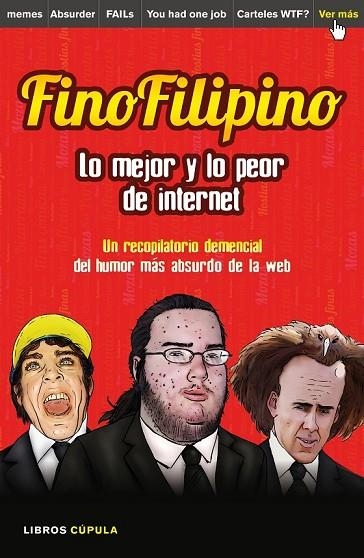 FINOFILIPINO. LO MEJOR Y LO PEOR DE INTERNET | 9788448021184 | SUBIJANA, JOSU | Llibreria Online de Vilafranca del Penedès | Comprar llibres en català