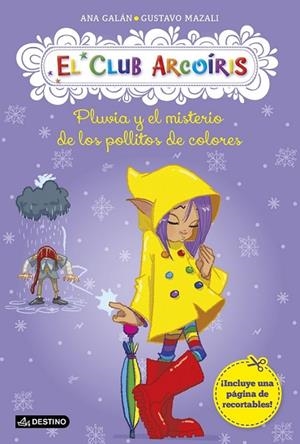 PLUVIA Y EL MISTERIO DE LOS POLLITOS DE COLORES | 9788408137375 | ANA GALÁN/GUSTAVO MAZALI | Llibreria L'Odissea - Libreria Online de Vilafranca del Penedès - Comprar libros