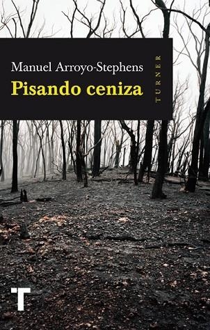 PISANDO CENIZA | 9788416142217 | ARROYO-STEPHENS, MANUEL | Llibreria L'Odissea - Libreria Online de Vilafranca del Penedès - Comprar libros