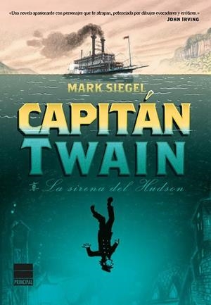 CAPITÁN TWAIN O LA SIRENA DEL HUDSON | 9788416223084 | SIEGEL, MARK | Llibreria L'Odissea - Libreria Online de Vilafranca del Penedès - Comprar libros